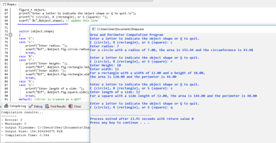 Shape.c figure t object; printf(Enter a letter to indicate the object shape or Q to quit.In) printf(C (circle), R (rectangl