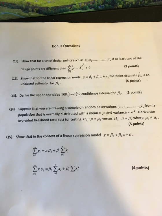 Bonus Questions how that for a set of design points such as x| , x2, design points are different then Σ(x-x) >0 , en f at lea