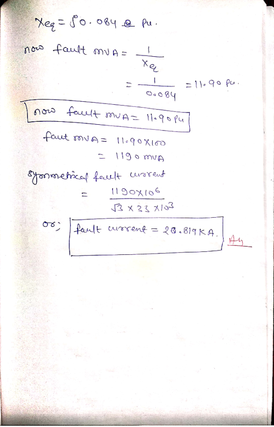 o o4 Pu . eg nos fault muA = -11.90 Pu feuttmuA- i1.90 Pu faut mA= 19 0 mvA ehicafauit ureut 119ox penlt rent = 20.81q KA.