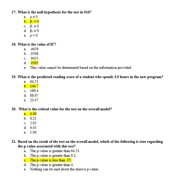 17. What is the null hypothesis for the test in #16? e. 18. What is the value of R2? a. 4659 b. .0598 c. .9435 d. 0565 e. Thi