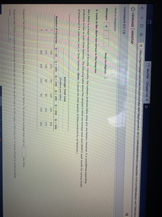 ←→○仚ㄧ凸:https:/ ら:-CENGAGE I MİNDTAP Homework (Ch 13) 567221 Attempts: Keep the Highest: /2 5. Costs in the short run versus i
