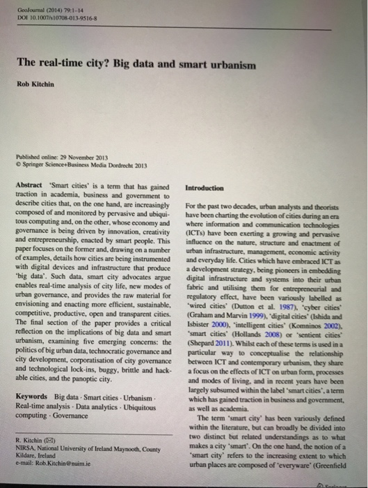 Geojournal (2014) 79:1-14 DOI 10.1007/s10708-013-9516-8 The real-time city? Big data and smart urbanisnm Rob Kitchin Publishe