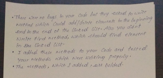 .Thire ere no bugs in your Code bat they asked fo write Aeethad hichCould add/delete elenient in the beginning and in the end