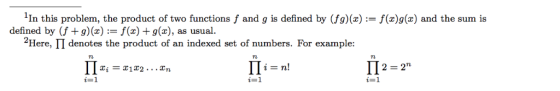 1In this problem, the product of two functions and g is defined by (Jg)(x)-f() and the sum is defined by (f +g)(x) :-f(x) + g