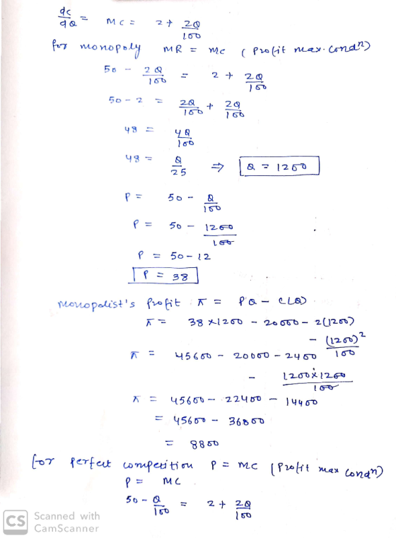 dc M C 2 20 fmonopy MR = ( Prolit nuay. Cond) 2 Q 2 2a 5o-2 2g 25 50- 50- 1260 P = 50-12 = 38 Monopalists 2u20 381260 (l20)2
