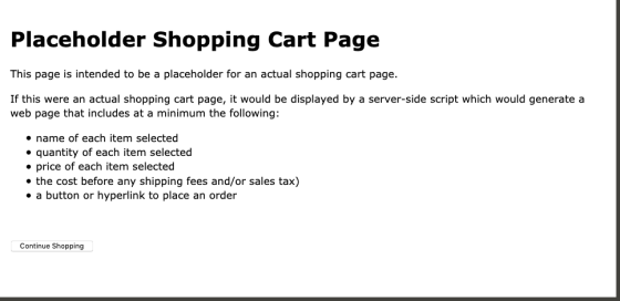 Placeholder Shopping Cart Page This page is intended to be a placeholder for an actual shopping cart page. If this were an ac