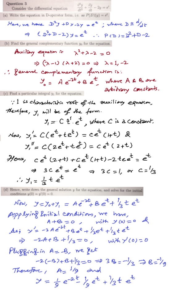 Question 3 Consider the differential equation (a) Write the equation in Doperator form, ie. as P(D)(y) = e. (b) Find the gene