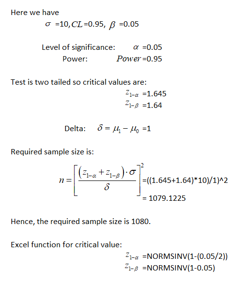 Here we have σ-10,CL- 0.95, β-0.05 Level of significance: α-0.05 Power=0.95 eer Test is two tailed so critical values are: -1