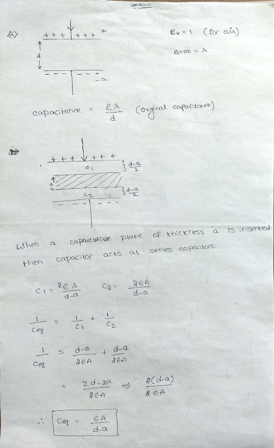 AY Cfor ai Ex Area A E A Cogiad cofactae) capacitance is inserted of ttickness Plate capae tarze a When Series capacitors. as