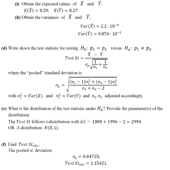 (i) Obtain the expected values of X and Y E(X)-0.29; E(Y)-0.27 (ii) Obtain the variances of X and Y 2.2 . 10-4 Var(X) Var(Y)