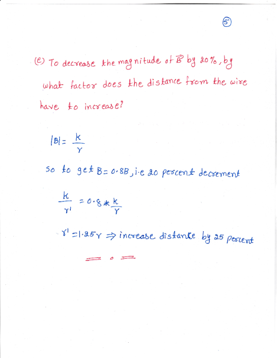 To decrease the mag nitude, o t B by a0% , b y what factor does the distance som the wive have to incs eas e? e) so to get BB