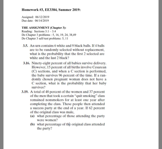 Homework #3, EE3384, Summer 2019: Assigned: 06/12/2019 Due date: 06/14/2019 THE ASSIGNMENT (Chapter 3) Reading: Sections 3.1