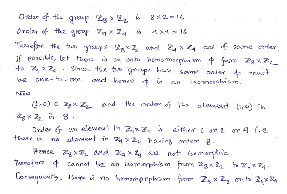 Order df tha qraup Zg X Z2 8 x 2 Order of the gvo A XA - 16 Thare fora If possibla, let thero to Z4 the tuo Same order are X