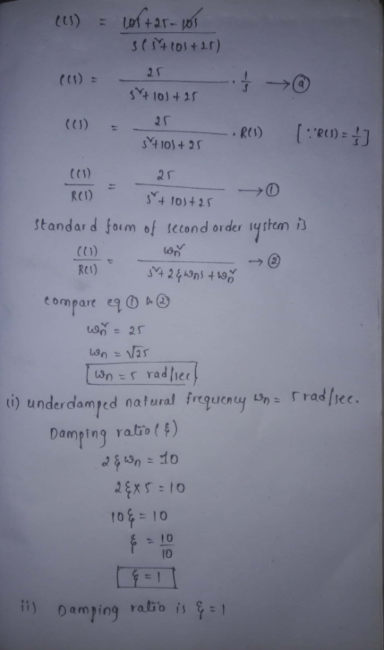 4 10j+ 25 (い) 2「 standar d foum of itond order ytem i eompare ฯ0h@ Lonas ti) underdamped natural frequcoy radec Damping ralio