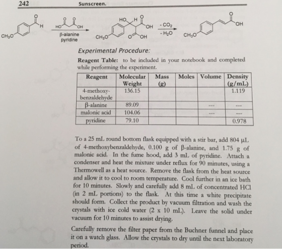 242 Sunscreen. он но OH -CO2 он H20 CH30 β-alanine pyridine CH30 CH30 Experimental Procedure: Reagent Table: to be included i