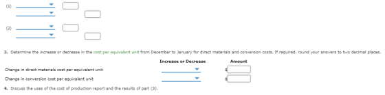 (1) (2) 3. Determine the increase or decrease in the cost per equivalent unit from December to January for direct materials a