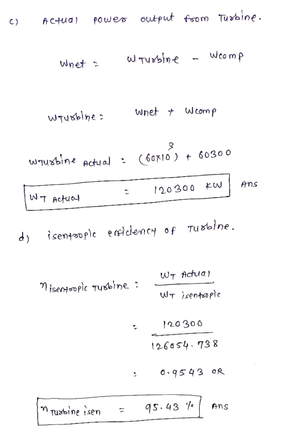 Actual power, output from Tuabine Wcom 60xio) + 6030 ctua 120 300Ans η isen.ople Tubbine : WT isentople 120 300 ! 260 s4 . 73