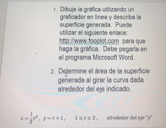 1. Dibuje la gráfica utilizando un graficador en línea y describa la superficie generada. Puede utilizar el siguiente enlace