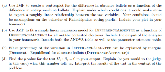 (a) Use JMP to create a scatterplot for the difference in absentee ballots as a function of the difference in voting machine