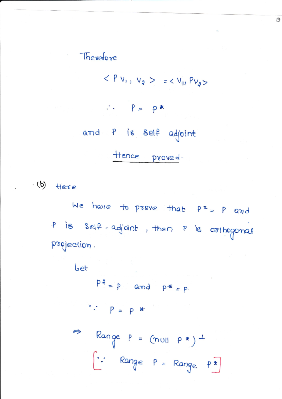 Therefore and p İggelp adjoint ence poved (b) teie We have to pove thab PPand 18 Sele DYojecti0η Lot and P -P. 汝 Range P mo P