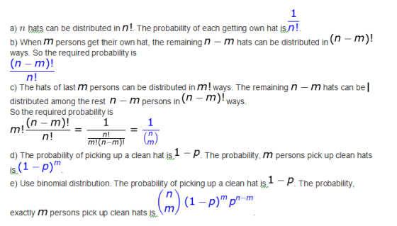 1 a) n hats can be distributed in n! The probability of each getting own hat is n! m)! b) When m persons get their own hat, t