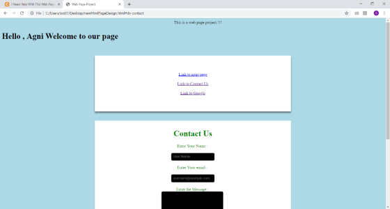 G iNeed Help with This Web Page ø Wee Page Project × C File | C:/Userssvs97/Desktop/newHtmlPageDesign html dv-contact This is