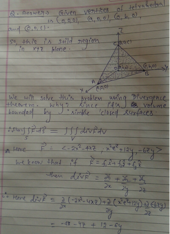 Q.Answejs Given ventices of tetrabedhal pnd C.ol o this PsSoild C 9ci in plane XY7 b,o) A praklem uing Divergenle ince PalsJ
