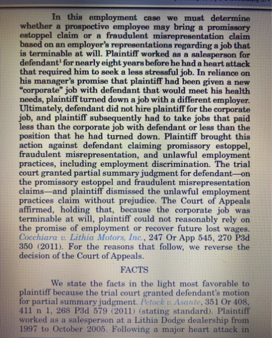 In this employment case we must determine whether a prospective employee may bring a promissory estoppel claim or a fraudulen