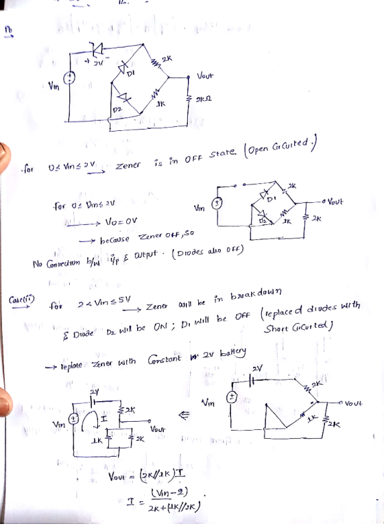 2.K vl Vin ouF 1k D2. zener is m OFF State (Open GrGtted 2K D Vin o Vout beCause Zener OEFSo ull be OfF (teplace df diodes r