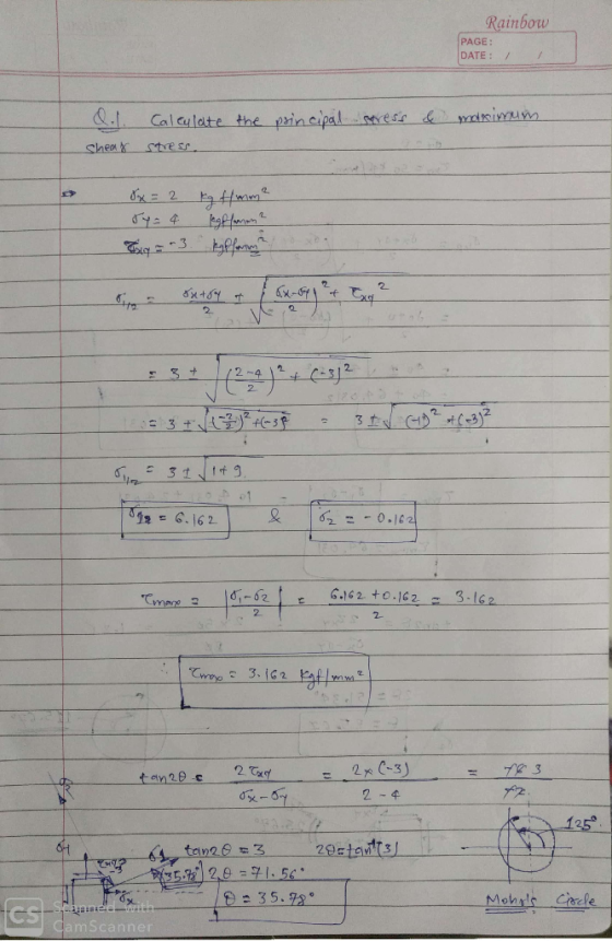 Rainbow PAGE: DATE: Calculate the principal resr &mrximum stre sr Sheak d 2 kfte dye 4 2 2 8+ 3 t 6 -0.162 6.162 +0.162 3.162