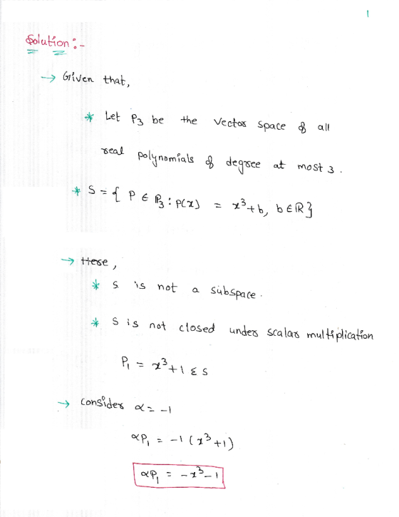 * Let P3 be the Vectos Space % all seal polynamials degrsce at most a nom ia these S iS not a Sub Spa Ce not closed undes sca