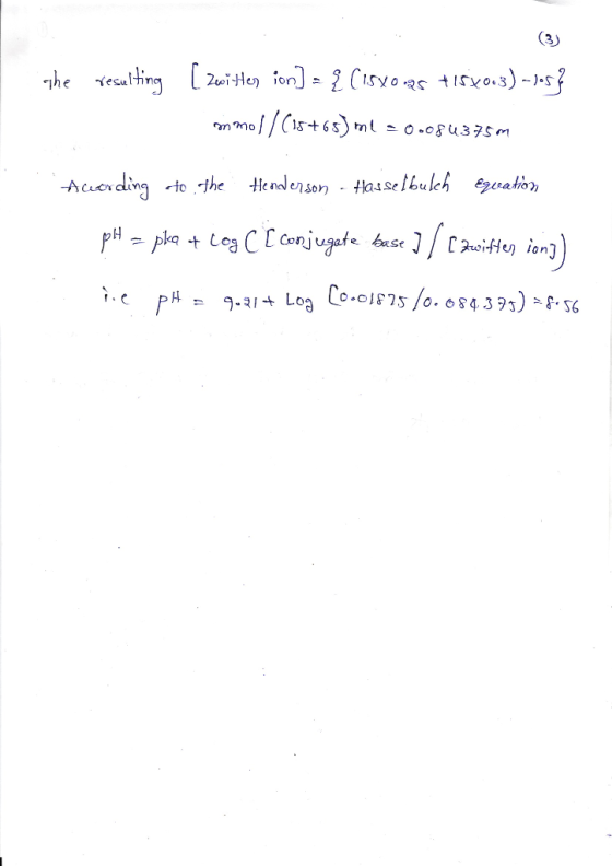 (3) he xeating O.ofu37Sm mmo Henlen son Hasselbulch ewation Acrding do the Cwie ion pha e Canjugte base pH 92Log Lo01F75/o. 0