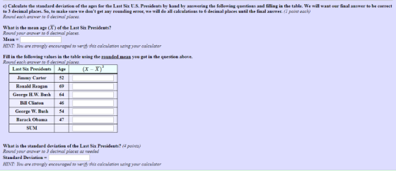 c) Calculate the standard deviation of the ages for the Last Six U.S. Presidents by hand by answering the following questions