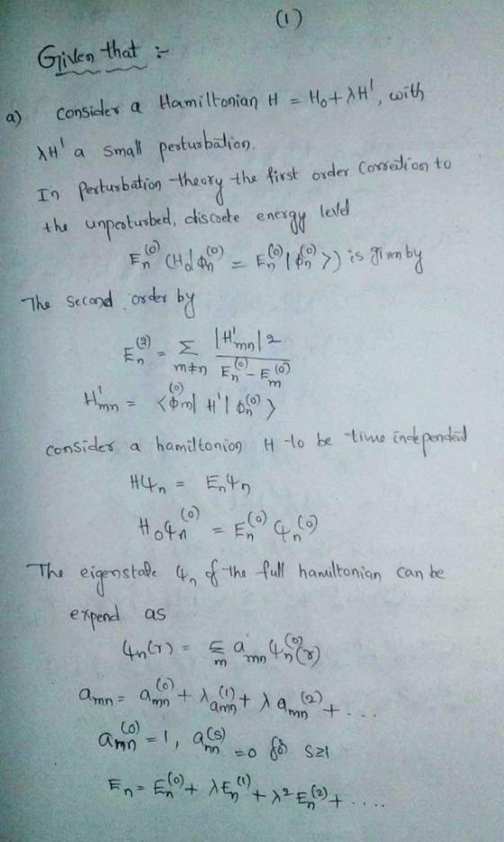 o) Given that. Ho+ ConSielex a Hamiltonian AH a Smal pestusbaliop. In Pertusbtion -theoty the first oxder Corsi on to th unpa