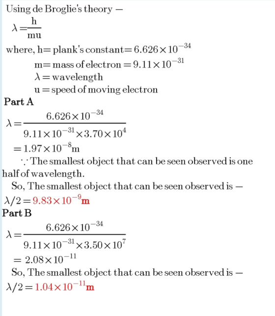 Using de Broglies theory mu where, h- planks constant- 6.626x10 34 31 m- mass of electron 9.11x10 λ wavelength u-speed of m