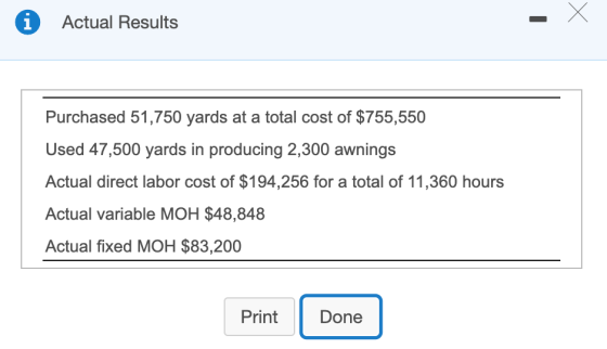 X Actual Results 1 Purchased 51,750 yards at a total cost of $755,550 Used 47,500 yards in producing 2,300 awnings Actual dir