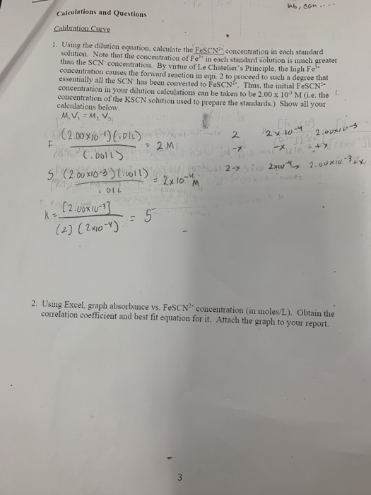 Calculations and Questions 1. Using the dilution equation, calculate the FeSCN& concentration in each standard solution. Note