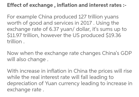 Effect of exchange , inflation and interest rates :- For example China produced 127 trillion yuans worth of good and services