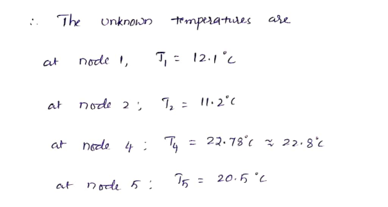 The are mperatues Onknown 12.C node , * at n ode 2 at 22. 78 22.3c at 20.5 C aut