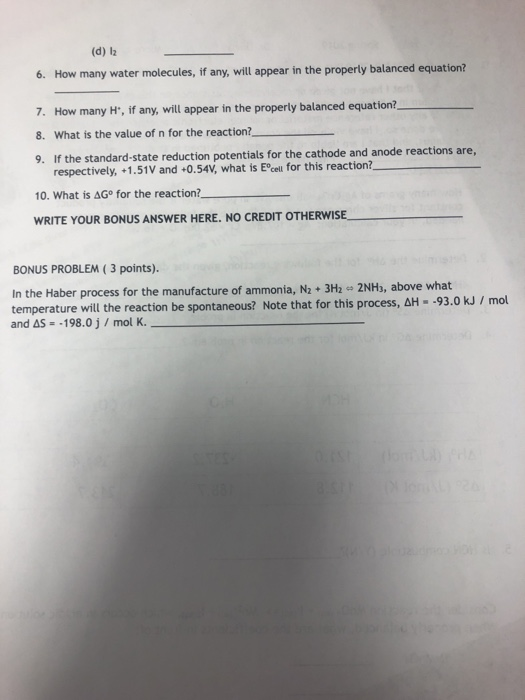 (d) 12 How many water molecules, if any, will appear in the properly balanced equation? 6. 7. How many H, if any, will appea