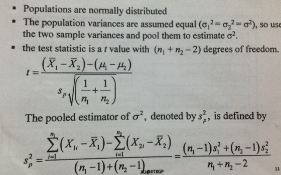 Populations are normally distributed The population variances are assumed equal (o2= o22= o), the two sample variances and po