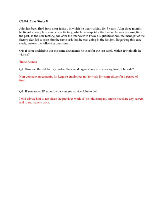 CLO4: Case Study 8 John has been fired from a car factory in which he was working for 7 years. Afler three months, he found a