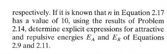 respectively. If it is known that n in Equation 2.17 has a value of 10, using the results of Problem 2.14, determine explicit