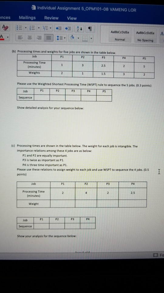 Individual Assignment 5 OPM101-08 VAMENG LOR nces Mailings Review View AaßbCcDdEe AaBbCcDdEe A A E Norma No Spacing (b) Proce