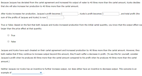 Because Jacques has deviated from the cartel agreement and increased his output of water to 40 litres more than the cartel am