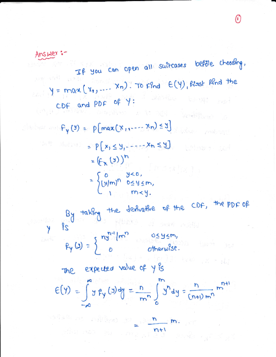 Ans wer- If you Can open all Suihcases beftle cho CDF and PDF of y 0 m< fs otheruise. The expected value of y s nt