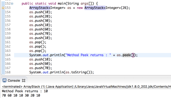 152 public static void main(String args ArrayStack<Integer> as -new ArrayStack<Integer>(26); as.push(10); as.push(20); as.pus