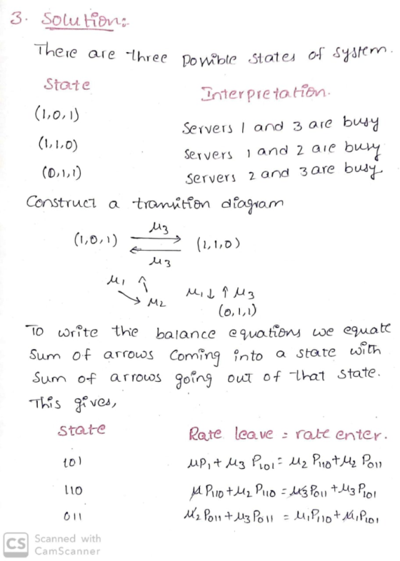 3 Sotu ion The e are three poible state State nterpre tatien Servers 1I and 3 are bu Servers 1 and 2 aie b Servers 2 and 3 ar