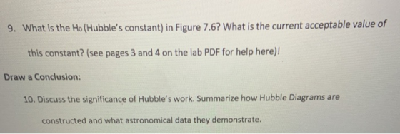 9. What is the Ho (Hubbles constant) in Figure 7.6? What is the current acceptable value of this constant? (see pages 3 and