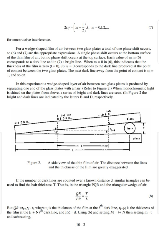 2rm 0,1,2. A. m= (7) m+ for constructive interference. For a wedge-shaped film of air between two glass plates a total of one